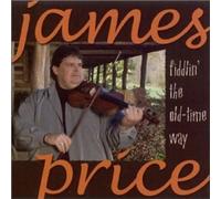 James Price – Fiddlin the Old Time Way – Rebel