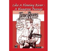 James Reams - Like A Flowing River: A Bluegrass Passage