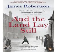 James Robertson And the Land Lay Still Paperback Book James Robertson Multicolor
