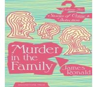 James Ronald Murder in the Family Paperback Book James Ronald Multicolor