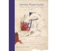 James Rosenquist: Collages, Drawings, and Paintings in Process: 3 (The Sketchbooks)