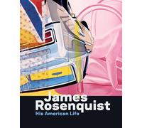 James Rosenquist: This American Life