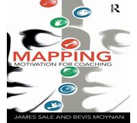 James Sale Mapping Motivation for Coaching Hardcover Book James Sale Multicolor