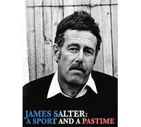James Salter: A Sport and a Pastime