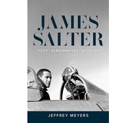 James Salter: Pilot, Screenwriter, Novelist