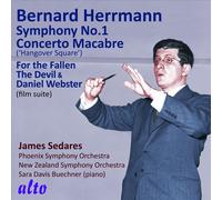 JAMES SEDARES BERNARD HERRMANN: SYMPHONY NO. 1; CONCERTO MACABRE; FOR THE FALLEN