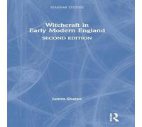 James Sharpe Witchcraft in Early Modern England Hardcover Book James Sharpe Multicolor