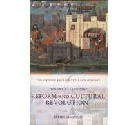 Oxford English Literary History: Volume 2: 1350-1547: Reform an... 9780199265534