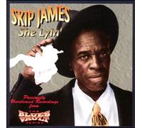 James, Skip - She Lyin'