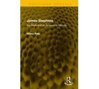 James Stephens : His Work and an Account of His Life