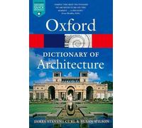 James Stevens Curl Susan Wilso The Oxford Dictionary of Architectur (Paperback)