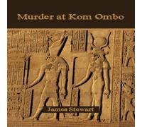 James Stewart Murder at Kom Ombo Paperback Book James Stewart Multicolor