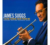 James Suggs - You'Re Gonna Hear From Me