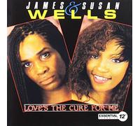 James & Susan Wells - Love'S The Cure For Me