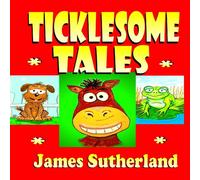 James Sutherland Ticklesome Tales Paperback Book James Sutherland Multicolor