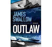 James Swallow - Outlaw The incredible new thriller from the master o - C245z