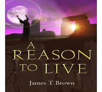James T Brown A Reason To Live Paperback Book James T Brown Multicolor