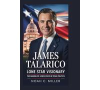 James Talarico: Lone Star Visionary: The Making of a New Voice in Texas Politics