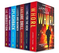 James Tarr Conspiracy Thrillers Series 1-7 Books Collection Set (Failure Drill, Splashback, Splits and Transitions, Whorl, Waiting For The Kick, Ghosts and Madmen & The Subsection)