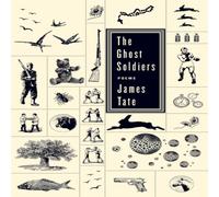 James Tate The Ghost Soldiers N/A Book James Tate Multicolor