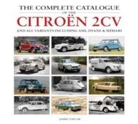 James Taylor Complete Catalogue of the Citroen 2CV & all variants including James Taylor Multicolor