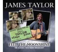 JAMES TAYLOR: FEEL THE MOONSHINE - CD SEALED