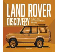 James Taylor Land Rover Discovery : The Story of the First Generation Models James Taylor Multicolor