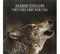 James Taylor - Never Die Young [VINYL]