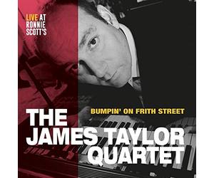 James Taylor Quartet - Bumpin' on Frith Street - Live at Ronnie Scott's