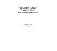 James Taylor Rethinking the Theory of Organizational Communication: How to Read James Taylor Multicolor