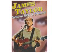 James Taylor: You've Got A Friend [DVD]