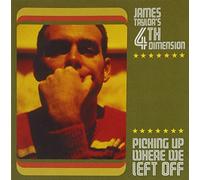 James Taylor's 4th Dimension - Picking Up Where We Left Off