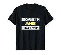James That's Why Funny James Name Value Graphic T-Shirt, Men, Black, S