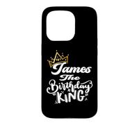 James The Birthday King Happy Birthday Shirt Men Boys Teens Case for iPhone 15 Pro