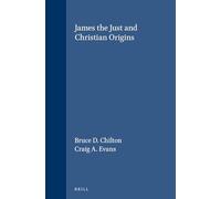 James the Just and Christian Origins: 98 (Novum Testamentum, Supplements)