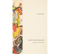 James the Minimalist: An Essay on the Late Novels