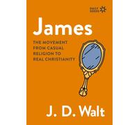 James : The Movement from Casual Religion to Real Christianity