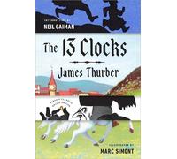 James Thurber - The 13 Clocks - Penguin Classics Deluxe Edition - Paperback