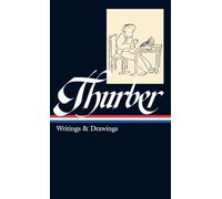 James Thurber: Writings & Drawings (LOA #90) (Library of America)