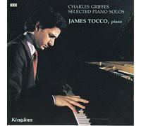 James Tocco - Griffes: Selected Piano Solos