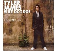 James, Tyler - Why Do I Do?