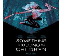 James Tynion IV Something is Killing the Children Book One Deluxe Edition Hardback James Tynion IV Multicolor