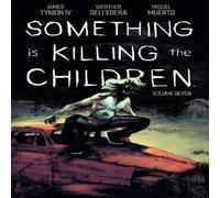 James Tynion IV Something is Killing the Children Vol. 7 Paperback Book James Tynion IV Multicolor