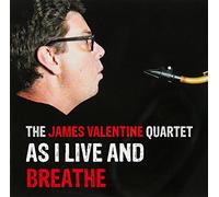 VALENTINE JAMES - As I Live & Breathe (1 CD)