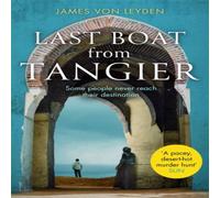 James von Leyden Last Boat from Tangier Paperback Book James von Leyden Multicolor