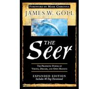 James W Goll - Seer The Prophetic Power of Visions Dreams and Open - Y245z