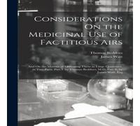 James Watt Considerations On the Medicinal Use of Factitious Airs: & On the James Watt Multicolor