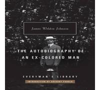 James Weldon Johnson The Autobiography of an Ex-Colored Man Hardback Book James Weldon Johnson Multicolor