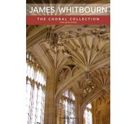James Whitbourn: The Choral Collection