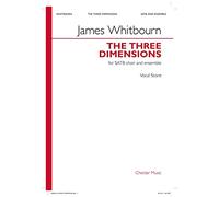 James Whitbourn: The Three Dimensions: Mixed Choir and Ensemble: Vocal Score